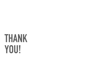 THANK
YOU!
 