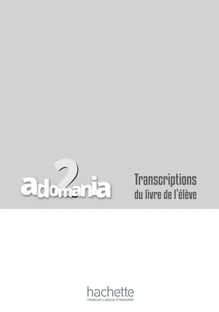 Transcriptions
du livre de l’élève
 