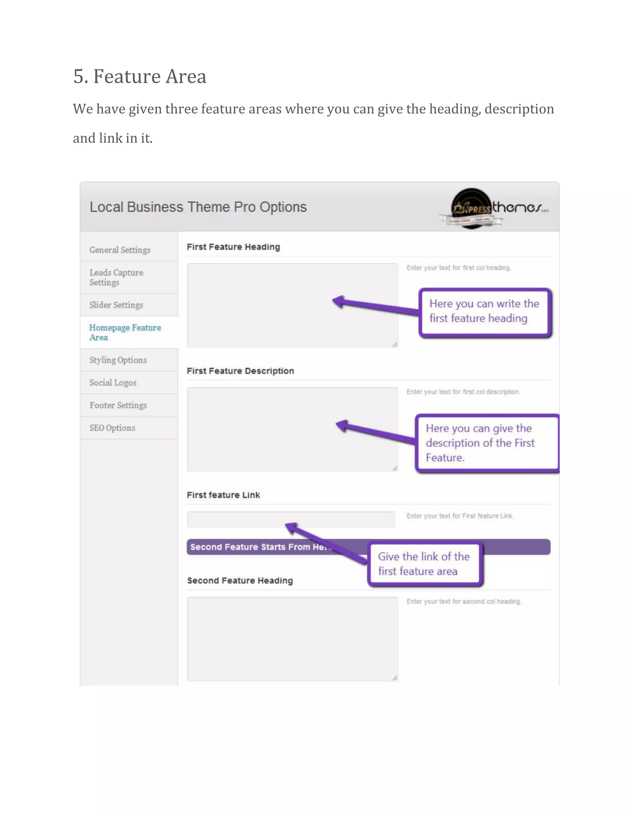 5. Feature Area
We have given three feature areas where you can give the heading, description
and link in it.
 