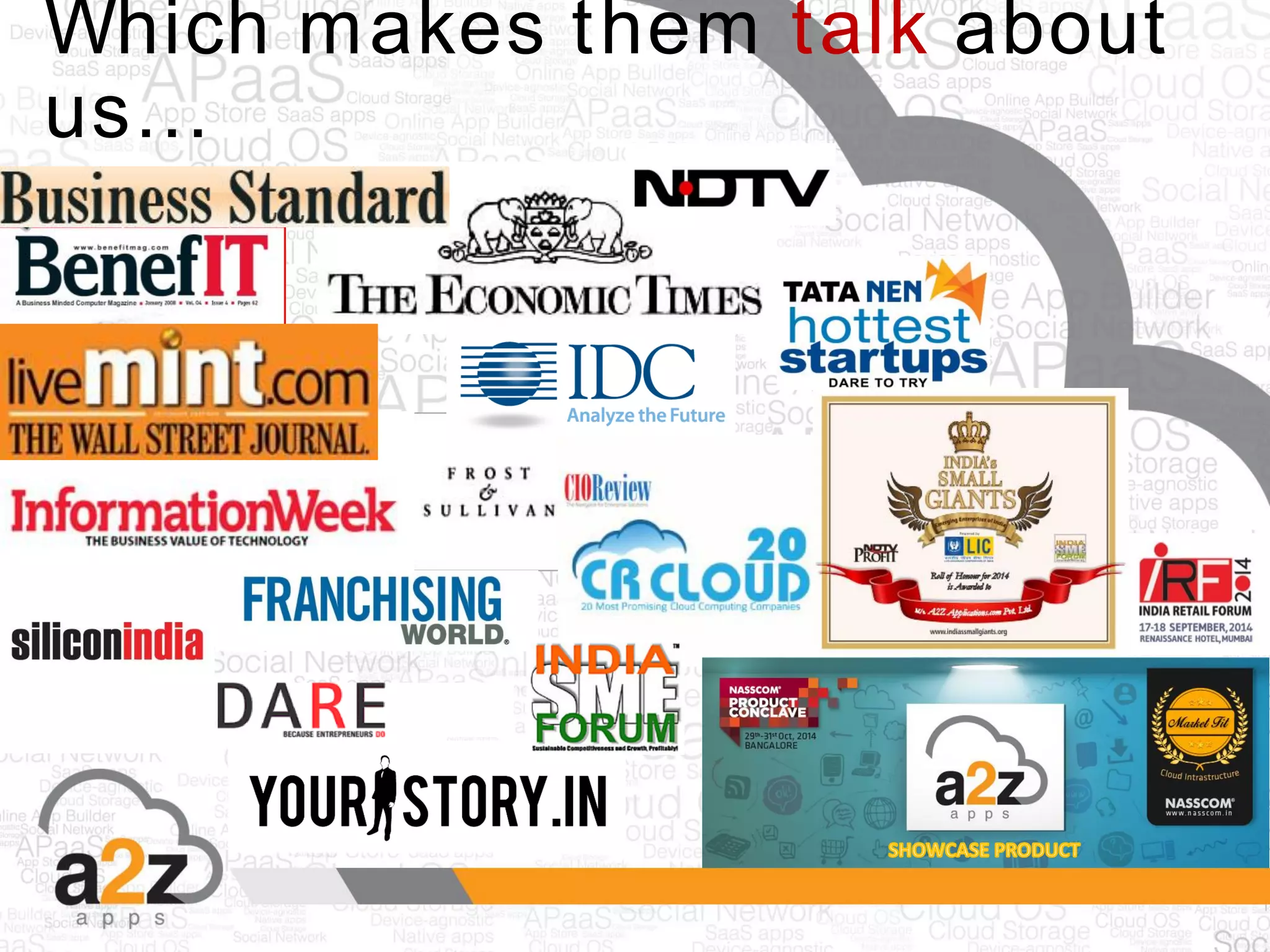 Which makes them talk about
us…
 