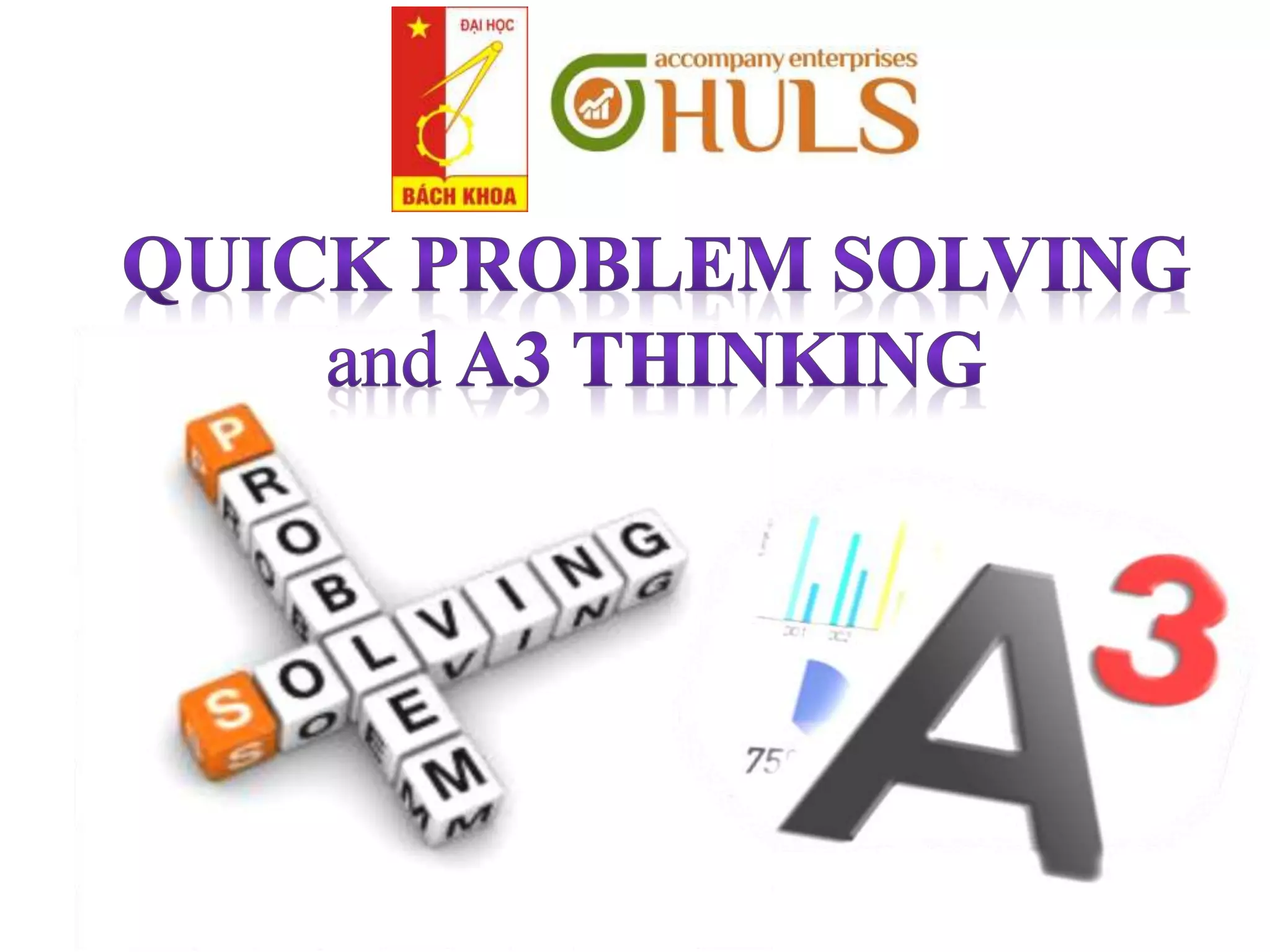 A3 - Quick Problem Solving | PPTX