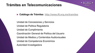 Click to edit Master title styleTrámites en Telecomunicaciones
 Catálogo de Trámites http://www.ift.org.mx/tramites
Unidad de Concesiones y Servicios
Unidad de Política Regulatoria
Unidad de Cumplimiento
Coordinación General de Política del Usuario
Unidad de Medios y Contenidos Audiovisuales
Unidad de Competencia Económica
Autoridad Investigadora
 