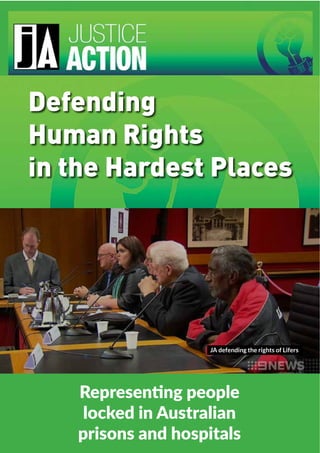 Defending
Human Rights
in the Hardest Places
JA defending the rights of Lifers
 