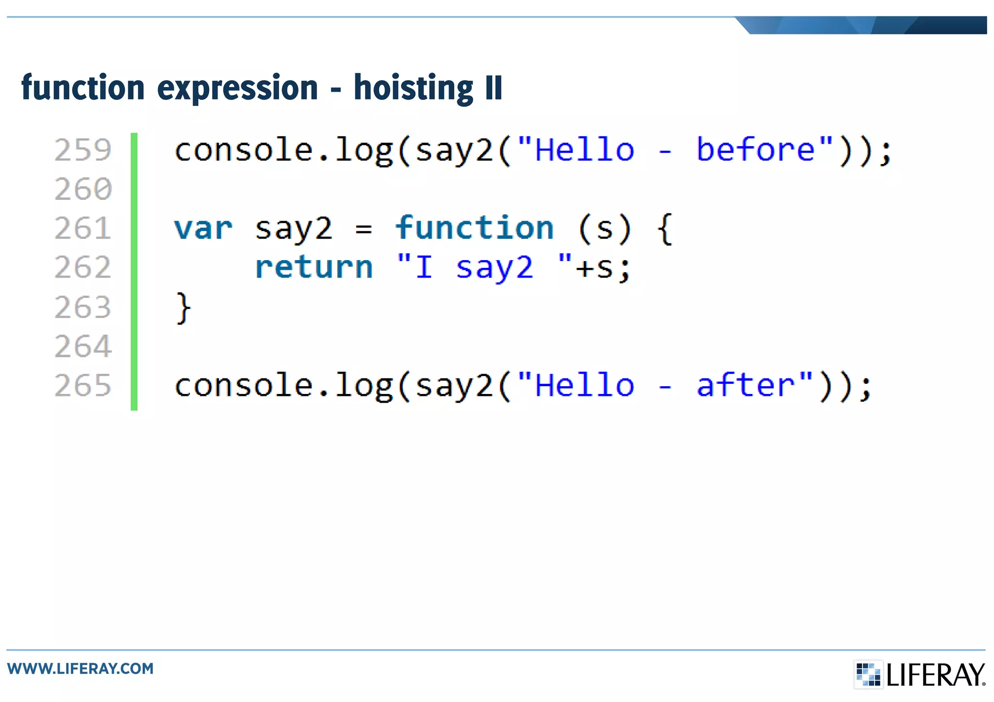 function expression - hoisting II
 