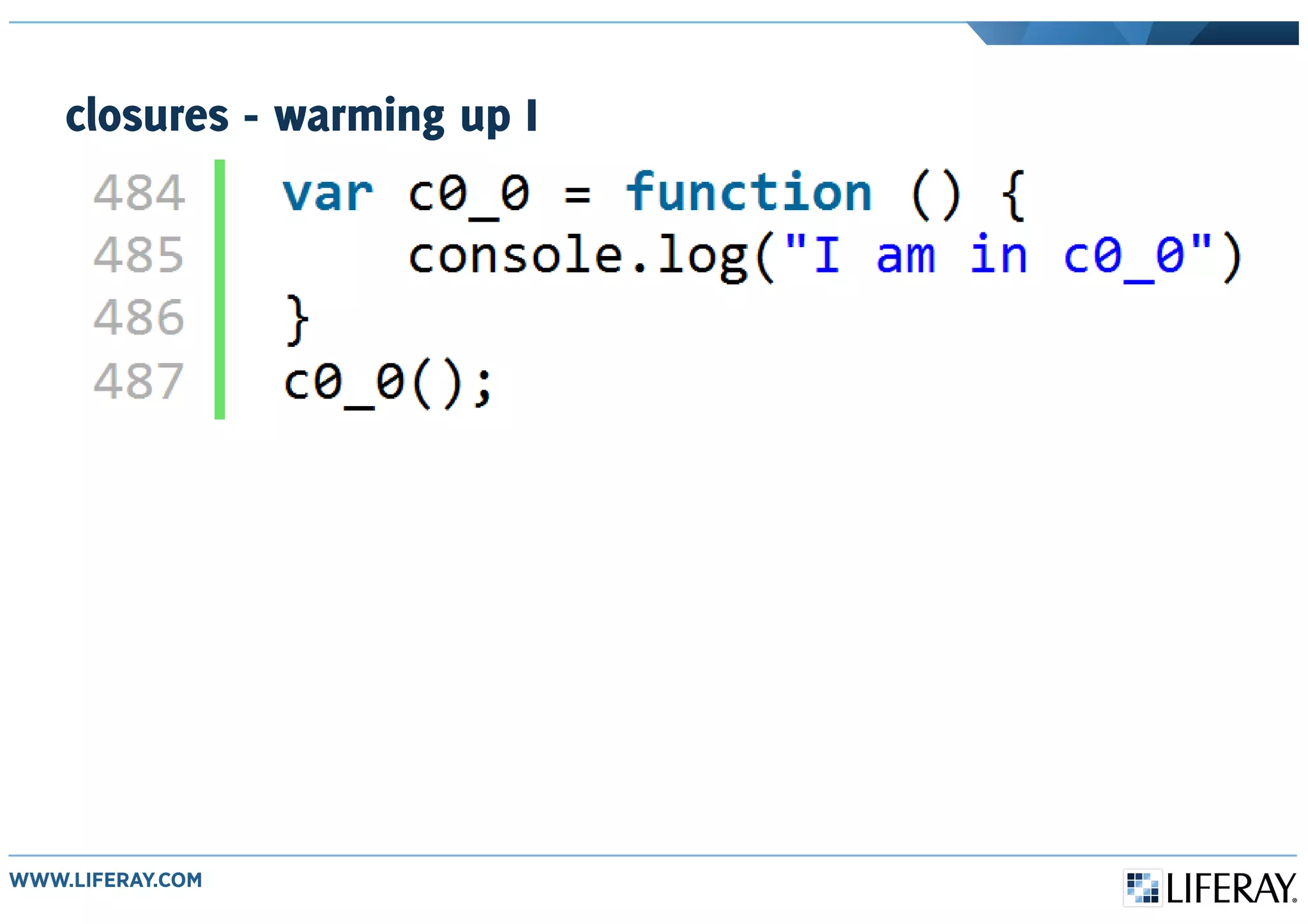 closures - warming up I
 