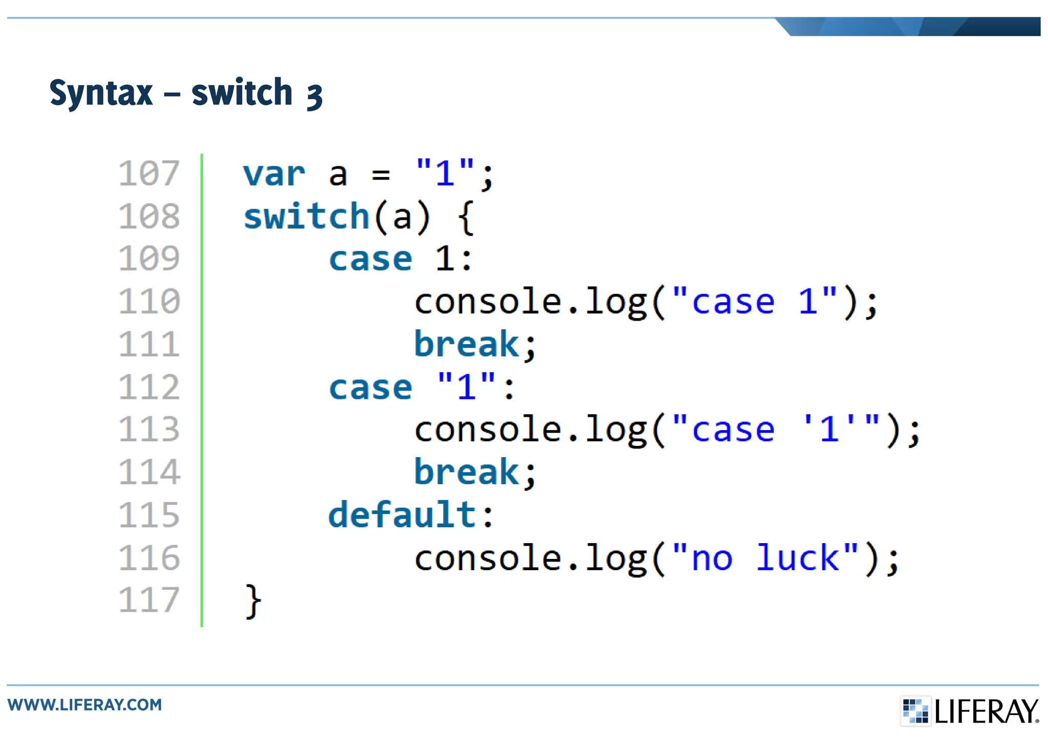Syntax – switch 3
 