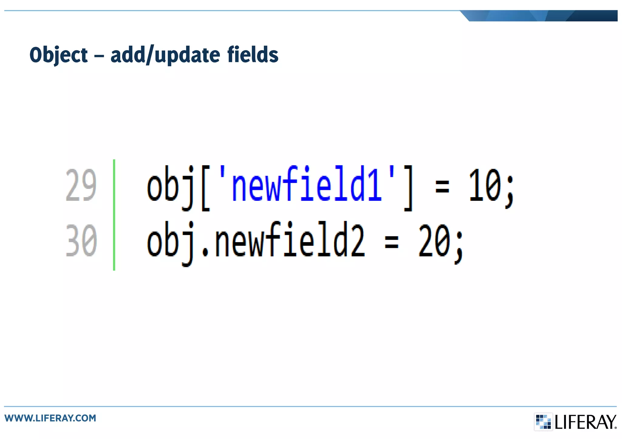 Object – add/update fields
 