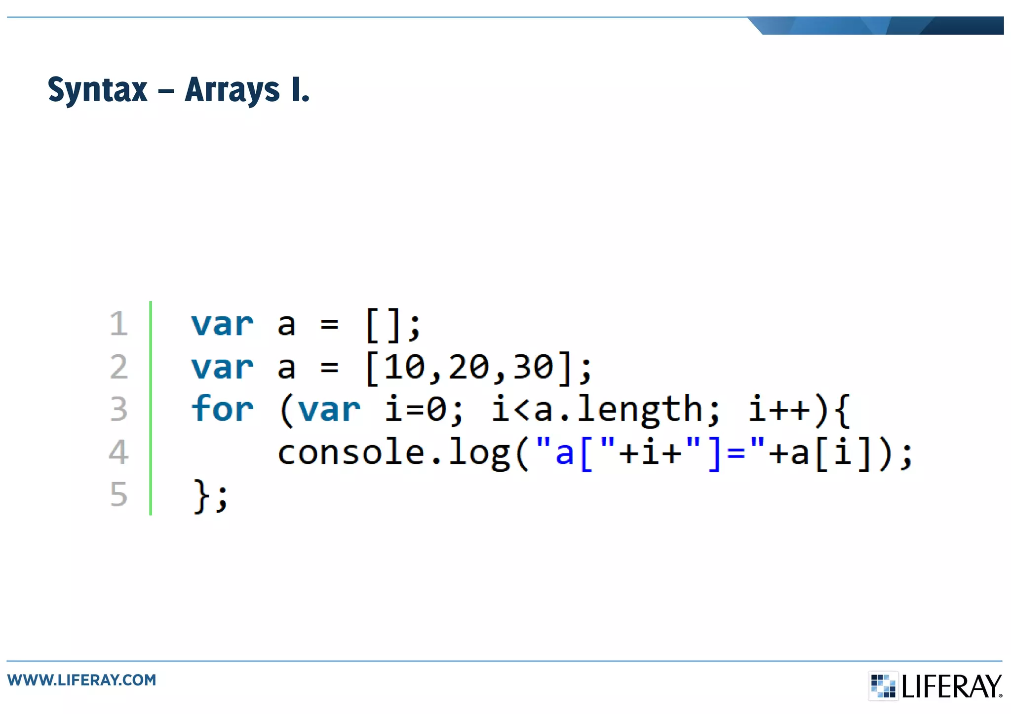 Syntax – Arrays I.
 