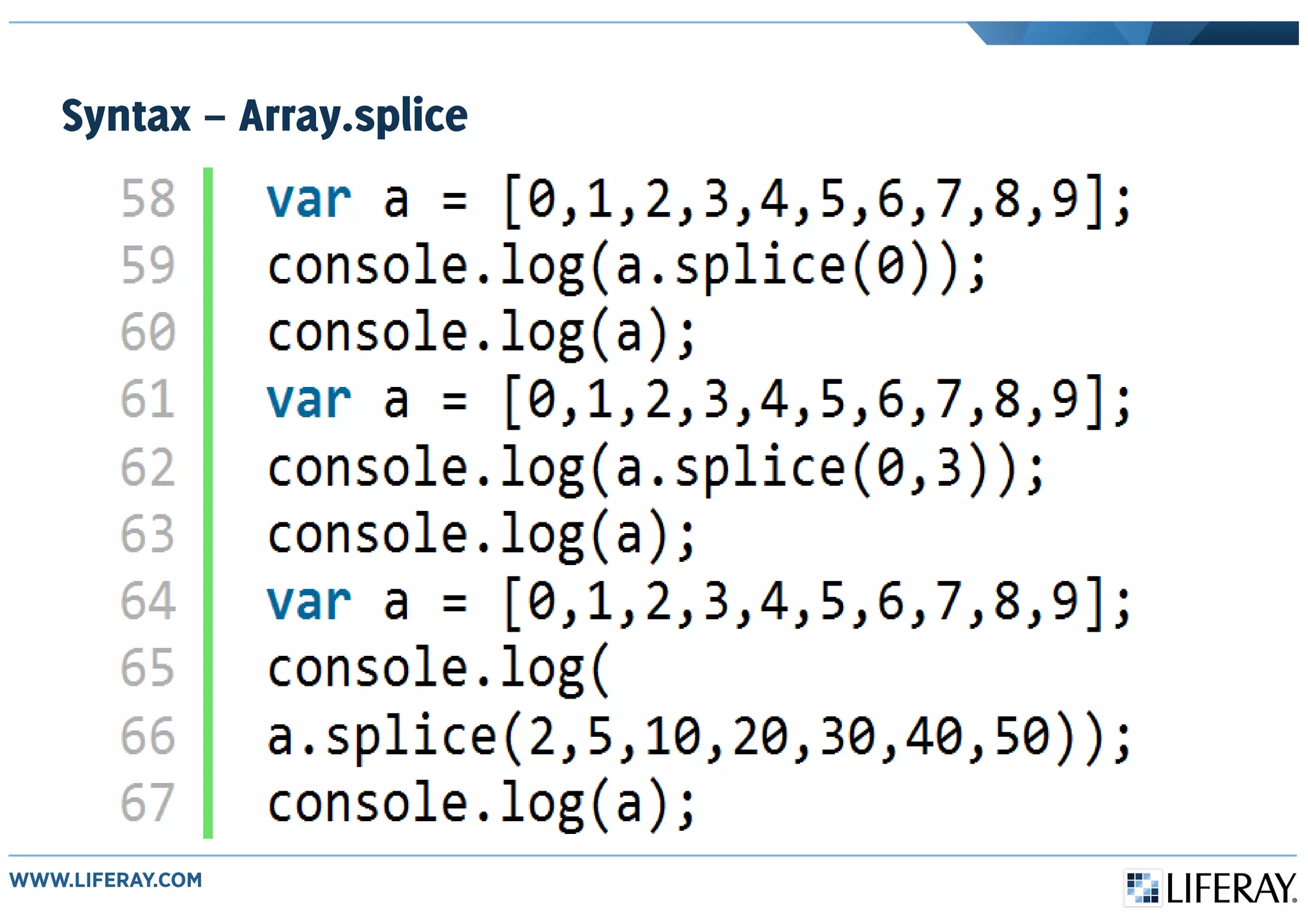 Syntax – Array.splice
 