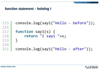 function statement - hoisting I
 