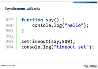 Asynchronous callbacks
 