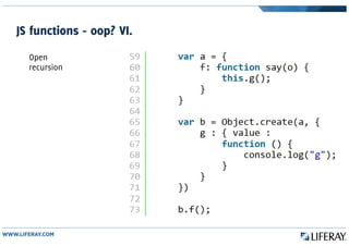 JS functions - oop? VI.
Open
recursion
 