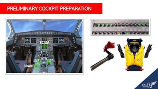 PRELIMINARY COCKPIT PREPARATION
 