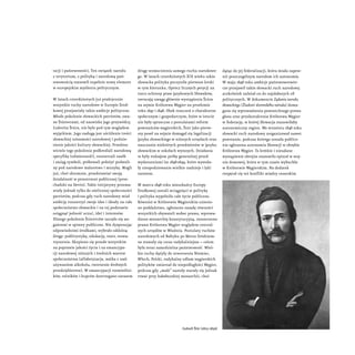 tacji i państwowości. Ten związek narodu         drogę wzmocnienia samego ruchu narodowe-            dążąc do jej federalizacji, która miała zapew-
z terytorium, z polityką i narodową pań-         go. W latach czterdziestych XIX wieku także         nić poszczególnym narodom ich autonomię.
stwowością stanowił zupełnie nowy element        słowacka polityka poczyniła pierwsze kroki          W maju 1848 roku ambicje państwowotwór-
w europejskim myśleniu politycznym.              w tym kierunku. Oprócz licznych petycji na          cze przejawił także słowacki ruch narodowy,
                                                 rzecz ochrony praw językowych Słowaków,             aczkolwiek należał on do najsłabszych sił
W latach czterdziestych już praktycznie          zwracają uwagę głównie wystąpienia Štúra            politycznych. W dokumencie Żądania narodu
wszystkie ruchy narodowe w Europie Środ-         na sejmie Królestwa Węgier na przełomie             słowackiego (Žiadosti slovenského národa) doma-
kowej przejawiały także ambicje polityczne.      roku 1847 i 1848. Obok roszczeń o charakterze       gano się wprowadzenia powszechnego prawa
Młode pokolenie słowackich patriotów, zwa-       społecznym i gospodarczym, które w istocie          głosu oraz przekształcenia Królestwa Węgier
ne Štúrovcami, od nazwiska jego przywódcy,       nie były sprzeczne z postulatami reform             w federację, w której Słowacja stanowiłaby
Ľudovíta Štúra, nie było pod tym względem        powstańców węgierskich, Štúr jako pierw-            autonomiczny region. We wrześniu 1848 roku
wyjątkiem. Jego zasługą jest uściślenie treści   szy poseł na sejmie domagał się legalizacji         słowacki ruch narodowy zorganizował nawet
słowackiej tożsamości narodowej i podnie-        języka słowackiego w niższych urzędach oraz         powstanie, podczas którego została publicz-
sienie jakości kultury słowackiej. Przedsta-     nauczania niektórych przedmiotów w języku           nie ogłoszona autonomia Słowacji w obrębie
wiciele tego pokolenia podkreślali narodową      słowackim w szkołach wyższych. Działania            Królestwa Węgier. To krótkie i nieudane
specyfikę (odmienność), rozszerzali zasób        te były rodzajem próby generalnej przed             wystąpienie zbrojne stanowiło epizod w woj-
i zasięg symboli, próbowali położyć podwali-     wydarzeniami lat 1848-1849, które wywoła-           nie domowej, która w tym czasie wybuchła
ny pod narodowe malarstwo i muzykę. Mogli        ły niespodziewanie wielkie nadzieje i lęki          w Królestwie Węgierskim. Na dodatek
już, choć skromnie, przedstawiać swoją           zarazem.                                            rozpętał się też konflikt między cesarskim
działalność w przestrzeni publicznej (prze-
chadzki na Devín). Takie inicjatywy przema-      W marcu 1848 roku mieszkańcy Europy
wiały jednak tylko do nielicznej społeczności    Środkowej zostali wciągnięci w politykę
patriotów, podczas gdy ruch narodowy miał        i polityka wypełniła całe życie publiczne.
ambicję rozszerzyć swoje idee i ideały na całe   Również w Królestwie Węgierskim zniesio-
społeczeństwo słowackie i na tej podstawie       no poddaństwo, ogłoszono zasadę równości
osiągnąć jedność uczuć, idei i interesów.        wszystkich obywateli wobec prawa, wprowa-
Dlatego pokolenie Štúrovców zaczęło się an-      dzono monarchię konstytucyjną, rozszerzono
gażować w sprawy publiczne. Nie dysponując       prawa Królestwa Węgier względem central-
odpowiednimi środkami, wybrało oddolną           nych urzędów w Wiedniu. Postulaty ruchów
drogę: publicystykę, edukację, teatr, stowa-     narodowych od Bałtyku po Morze Śródziem-
rzyszenia. Skupiono się przede wszystkim         ne stawały się coraz radykalniejsze – celem
na poprawie jakości życia i na emancypa-         była teraz samodzielna państwowość. Wiel-
cji narodowej niższych i średnich warstw         kie ruchy dążyły do utworzenia Niemiec,
społeczeństwa (alfabetyzacja, walka z nad-       Włoch, Polski, radykalny odłam węgierskich
używaniem alkoholu, tworzenie drobnych           polityków zmierzał do niepodległości Węgier,
przedsiębiorstw). W emancypacji rzemieślni-      podczas gdy „małe” narody starały się jednak
ków, rolników i kupców dostrzegano zarazem       trwać przy habsburskiej monarchii, choć




                                                                          Ľudovít Štúr (1815-1856)
 
