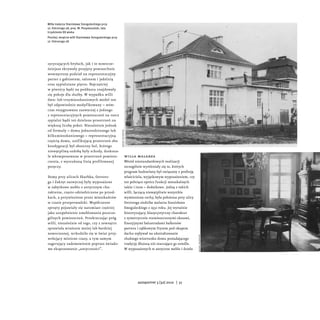 Willa malarza Stanisława Smoguleckiego przy
ul. Ostroroga 28, proj. M. Pospieszalski, lata
trzydzieste XX wieku
Poniżej: w...