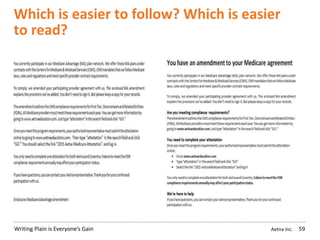 Aetna Inc.Writing Plain is Everyone’s Gain
Which is easier to follow? Which is easier
to read?
59
 