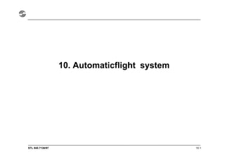 STL 945.7136/97
10. Automaticflight system
10.1
 