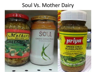 Soul Vs. Mother Dairy

 