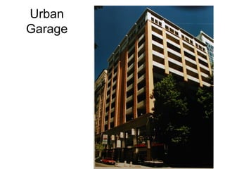 Urban
Garage
 