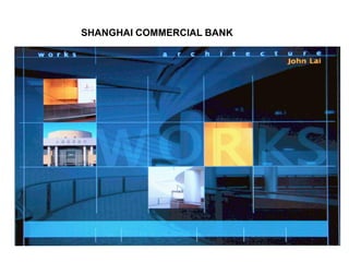 SHANGHAI COMMERCIAL BANK
 