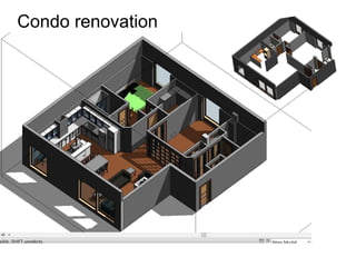 Condo renovation
 