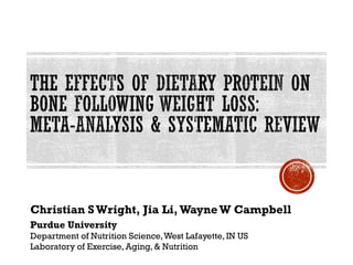 Christian SWright, Jia Li, WayneW Campbell
Purdue University
Department of Nutrition Science,West Lafayette, IN US
Laboratory of Exercise, Aging, & Nutrition
 
