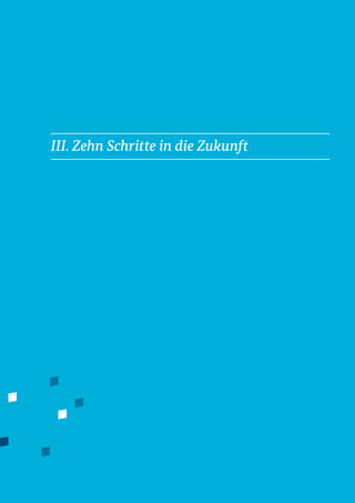 11www.de.digital
III. Zehn Schritte in die Zukunft
 