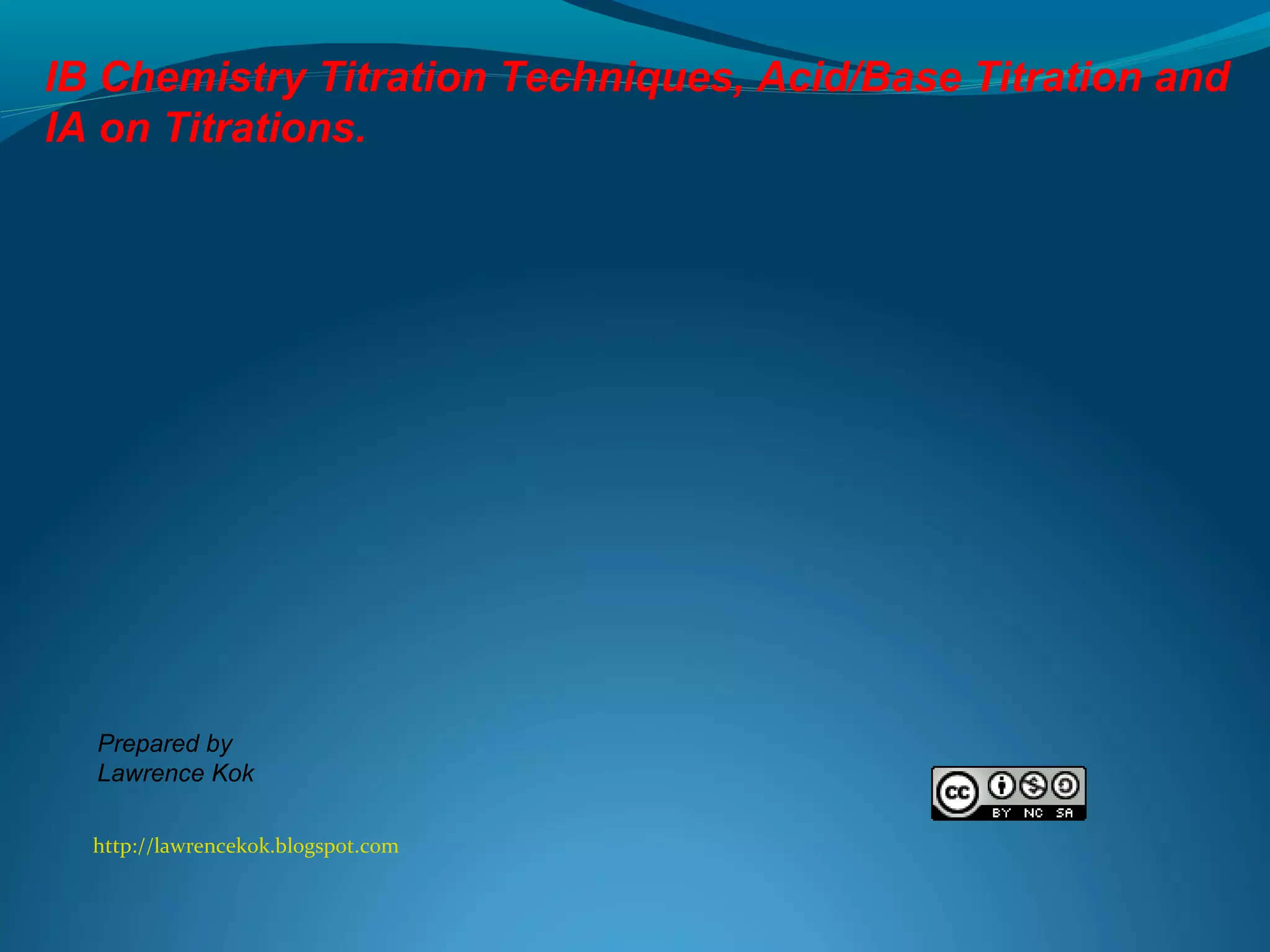 IB Chemistry on Titration Techniques and IA on Titrations PPT