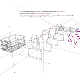 PROJEKCJA METAFORYCZNA – TEORIE TO BUDYNKI




                — „Jak dotąd, położyliśmy tylko zrąb teorii, ale intensywni...