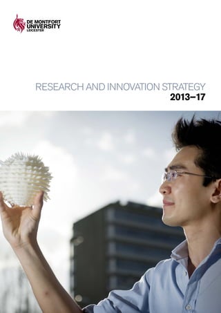 RESEARCH AND INNOVATION STRATEGY
2013–17
 