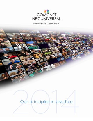 2014Our principles in practice.
DIVERSITY & INCLUSION REPORT
 