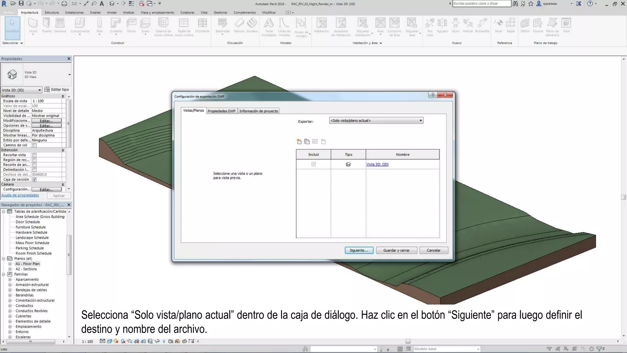 Selecciona “Solo vista/plano actual” dentro de la caja de diálogo. Haz clic en el botón “Siguiente” para luego definir el
destino y nombre del archivo.
 