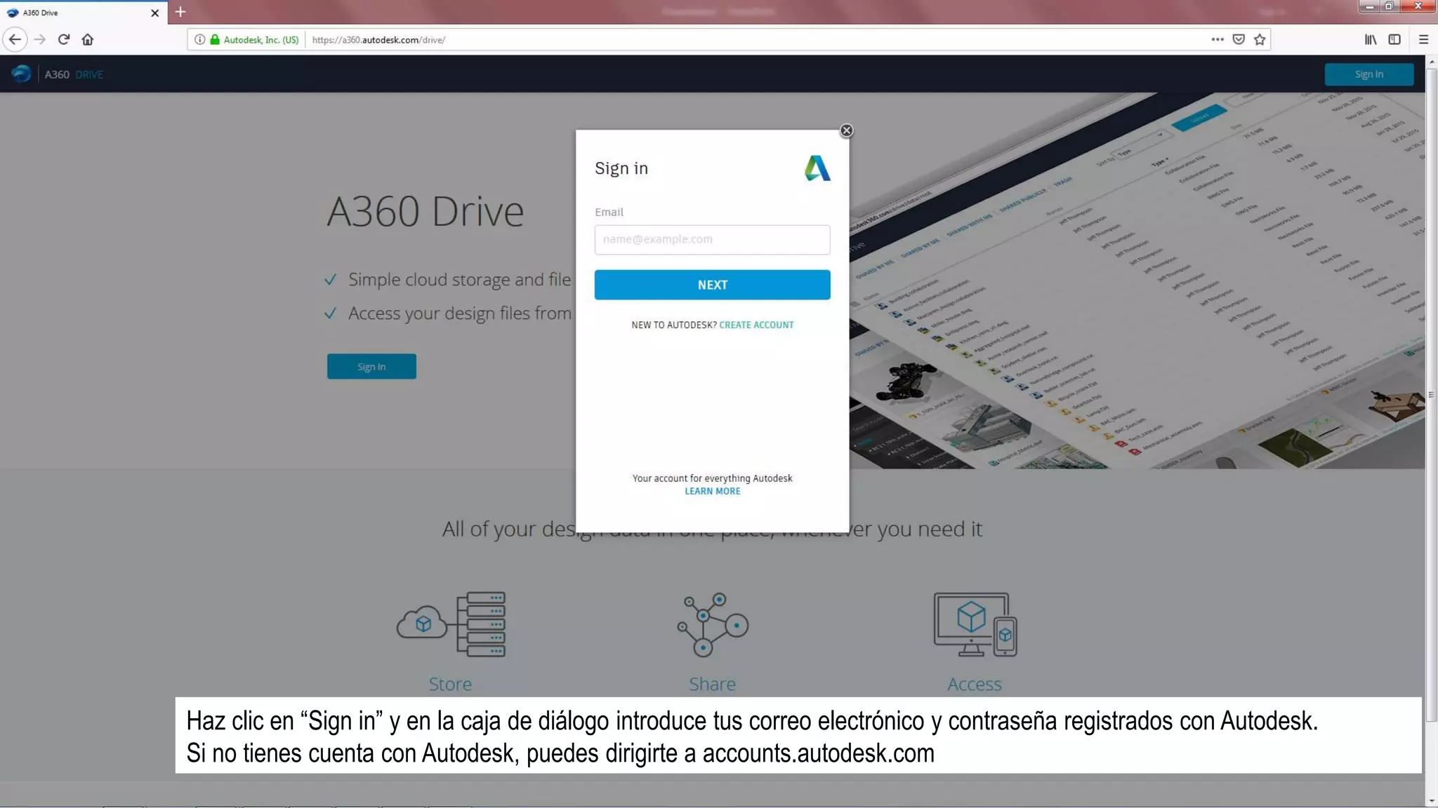 Haz clic en “Sign in” y en la caja de diálogo introduce tus correo electrónico y contraseña registrados con Autodesk.
Si no tienes cuenta con Autodesk, puedes dirigirte a accounts.autodesk.com
 