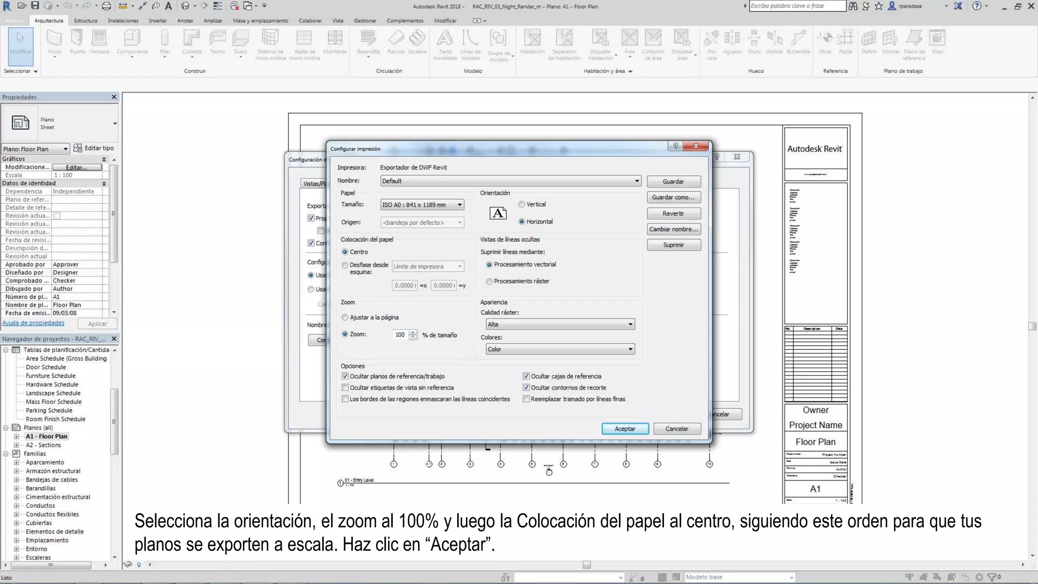 Selecciona la orientación, el zoom al 100% y luego la Colocación del papel al centro, siguiendo este orden para que tus
planos se exporten a escala. Haz clic en “Aceptar”.
 