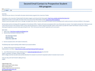 Second Email Contact to Prospective Student
HIA program
 