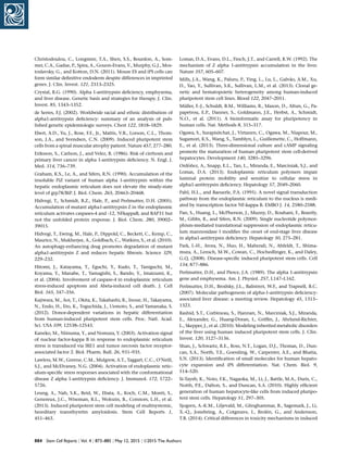 Christodoulou, C., Longmire, T.A., Shen, S.S., Bourdon, A., Som-
mer, C.A., Gadue, P., Spira, A., Gouon-Evans, V., Murphy, G.J., Mos-
toslavsky, G., and Kotton, D.N. (2011). Mouse ES and iPS cells can
form similar deﬁnitive endoderm despite differences in imprinted
genes. J. Clin. Invest. 121, 2313–2325.
Crystal, R.G. (1990). Alpha 1-antitrypsin deﬁciency, emphysema,
and liver disease. Genetic basis and strategies for therapy. J. Clin.
Invest. 85, 1343–1352.
de Serres, F.J. (2002). Worldwide racial and ethnic distribution of
alpha1-antitrypsin deﬁciency: summary of an analysis of pub-
lished genetic epidemiologic surveys. Chest 122, 1818–1829.
Ebert, A.D., Yu, J., Rose, F.F., Jr., Mattis, V.B., Lorson, C.L., Thom-
son, J.A., and Svendsen, C.N. (2009). Induced pluripotent stem
cells from a spinal muscular atrophy patient. Nature 457, 277–280.
Eriksson, S., Carlson, J., and Velez, R. (1986). Risk of cirrhosis and
primary liver cancer in alpha 1-antitrypsin deﬁciency. N. Engl. J.
Med. 314, 736–739.
Graham, K.S., Le, A., and Sifers, R.N. (1990). Accumulation of the
insoluble PiZ variant of human alpha 1-antitrypsin within the
hepatic endoplasmic reticulum does not elevate the steady-state
level of grp78/BiP. J. Biol. Chem. 265, 20463–20468.
Hidvegi, T., Schmidt, B.Z., Hale, P., and Perlmutter, D.H. (2005).
Accumulation of mutant alpha1-antitrypsin Z in the endoplasmic
reticulum activates caspases-4 and -12, NFkappaB, and BAP31 but
not the unfolded protein response. J. Biol. Chem. 280, 39002–
39015.
Hidvegi, T., Ewing, M., Hale, P., Dippold, C., Beckett, C., Kemp, C.,
Maurice, N., Mukherjee, A., Goldbach, C., Watkins, S., et al. (2010).
An autophagy-enhancing drug promotes degradation of mutant
alpha1-antitrypsin Z and reduces hepatic ﬁbrosis. Science 329,
229–232.
Hitomi, J., Katayama, T., Eguchi, Y., Kudo, T., Taniguchi, M.,
Koyama, Y., Manabe, T., Yamagishi, S., Bando, Y., Imaizumi, K.,
et al. (2004). Involvement of caspase-4 in endoplasmic reticulum
stress-induced apoptosis and Abeta-induced cell death. J. Cell
Biol. 165, 347–356.
Kajiwara, M., Aoi, T., Okita, K., Takahashi, R., Inoue, H., Takayama,
N., Endo, H., Eto, K., Toguchida, J., Uemoto, S., and Yamanaka, S.
(2012). Donor-dependent variations in hepatic differentiation
from human-induced pluripotent stem cells. Proc. Natl. Acad.
Sci. USA 109, 12538–12543.
Kaneko, M., Niinuma, Y., and Nomura, Y. (2003). Activation signal
of nuclear factor-kappa B in response to endoplasmic reticulum
stress is transduced via IRE1 and tumor necrosis factor receptor-
associated factor 2. Biol. Pharm. Bull. 26, 931–935.
Lawless, M.W., Greene, C.M., Mulgrew, A.T., Taggart, C.C., O’Neill,
S.J., and McElvaney, N.G. (2004). Activation of endoplasmic retic-
ulum-speciﬁc stress responses associated with the conformational
disease Z alpha 1-antitrypsin deﬁciency. J. Immunol. 172, 5722–
5726.
Leung, A., Nah, S.K., Reid, W., Ebata, A., Koch, C.M., Monti, S.,
Genereux, J.C., Wiseman, R.L., Wolozin, B., Connors, L.H., et al.
(2013). Induced pluripotent stem cell modeling of multisystemic,
hereditary transthyretin amyloidosis. Stem Cell Reports 1,
451–463.
Lomas, D.A., Evans, D.L., Finch, J.T., and Carrell, R.W. (1992). The
mechanism of Z alpha 1-antitrypsin accumulation in the liver.
Nature 357, 605–607.
Mills, J.A., Wang, K., Paluru, P., Ying, L., Lu, L., Galva˜o, A.M., Xu,
D., Yao, Y., Sullivan, S.K., Sullivan, L.M., et al. (2013). Clonal ge-
netic and hematopoietic heterogeneity among human-induced
pluripotent stem cell lines. Blood 122, 2047–2051.
Mu¨ller, F.-J., Schuldt, B.M., Williams, R., Mason, D., Altun, G., Pa-
papetrou, E.P., Danner, S., Goldmann, J.E., Herbst, A., Schmidt,
N.O., et al. (2011). A bioinformatic assay for pluripotency in
human cells. Nat. Methods 8, 315–317.
Ogawa, S., Surapisitchat, J., Virtanen, C., Ogawa, M., Niapour, M.,
Sugamori, K.S., Wang, S., Tamblyn, L., Guillemette, C., Hoffmann,
E., et al. (2013). Three-dimensional culture and cAMP signaling
promote the maturation of human pluripotent stem cell-derived
hepatocytes. Development 140, 3285–3296.
Ordo´n˜ez, A., Snapp, E.L., Tan, L., Miranda, E., Marciniak, S.J., and
Lomas, D.A. (2013). Endoplasmic reticulum polymers impair
luminal protein mobility and sensitize to cellular stress in
alpha1-antitrypsin deﬁciency. Hepatology 57, 2049–2060.
Pahl, H.L., and Baeuerle, P.A. (1995). A novel signal transduction
pathway from the endoplasmic reticulum to the nucleus is medi-
ated by transcription factor NF-kappa B. EMBO J. 14, 2580–2588.
Pan, S., Huang, L., McPherson, J., Muzny, D., Rouhani, F., Brantly,
M., Gibbs, R., and Sifers, R.N. (2009). Single nucleotide polymor-
phism-mediated translational suppression of endoplasmic reticu-
lum mannosidase I modiﬁes the onset of end-stage liver disease
in alpha1-antitrypsin deﬁciency. Hepatology 50, 275–281.
Park, I.-H., Arora, N., Huo, H., Maherali, N., Ahfeldt, T., Shima-
mura, A., Lensch, M.W., Cowan, C., Hochedlinger, K., and Daley,
G.Q. (2008). Disease-speciﬁc induced pluripotent stem cells. Cell
134, 877–886.
Perlmutter, D.H., and Pierce, J.A. (1989). The alpha 1-antitrypsin
gene and emphysema. Am. J. Physiol. 257, L147–L162.
Perlmutter, D.H., Brodsky, J.L., Balistreri, W.F., and Trapnell, B.C.
(2007). Molecular pathogenesis of alpha-1-antitrypsin deﬁciency-
associated liver disease: a meeting review. Hepatology 45, 1313–
1323.
Rashid, S.T., Corbineau, S., Hannan, N., Marciniak, S.J., Miranda,
E., Alexander, G., Huang-Doran, I., Grifﬁn, J., Ahrlund-Richter,
L., Skepper, J., et al. (2010). Modeling inherited metabolic disorders
of the liver using human induced pluripotent stem cells. J. Clin.
Invest. 120, 3127–3136.
Shan, J., Schwartz, R.E., Ross, N.T., Logan, D.J., Thomas, D., Dun-
can, S.A., North, T.E., Goessling, W., Carpenter, A.E., and Bhatia,
S.N. (2013). Identiﬁcation of small molecules for human hepato-
cyte expansion and iPS differentiation. Nat. Chem. Biol. 9,
514–520.
Si-Tayeb, K., Noto, F.K., Nagaoka, M., Li, J., Battle, M.A., Duris, C.,
North, P.E., Dalton, S., and Duncan, S.A. (2010). Highly efﬁcient
generation of human hepatocyte-like cells from induced pluripo-
tent stem cells. Hepatology 51, 297–305.
Sjogren, A.-K.M., Liljevald, M., Glinghammar, B., Sagemark, J., Li,
X.-Q., Jonebring, A., Cotgreave, I., Brole´n, G., and Andersson,
T.B. (2014). Critical differences in toxicity mechanisms in induced
884 Stem Cell Reports j Vol. 4 j 873–885 j May 12, 2015 j ª2015 The Authors
 