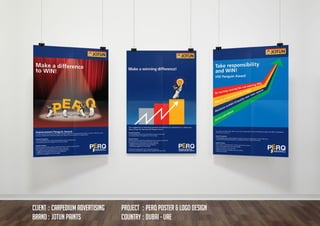 CLIENT	:	Carpedium Advertising
BRAND	:	JOTUN PAINTS
PROJECT	 :	PERQ POSTER & LOGO DESIGN
COUNTRY	:	Dubai - UAE
 