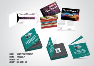 CLIENT	 :	Source collective FZLLC
BRAND	 :	TWOFOUR54º
PROJECT	 :	DM
COUNTRY	:	ABU DHABI - UAE
 