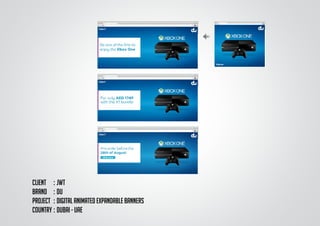 CLIENT	 :	JWT
BRAND	 :	DU
PROJECT	 :	DIGITAL ANIMATED EXPANDABLE BANNERS
COUNTRY	:	DUBAI - UAE
 