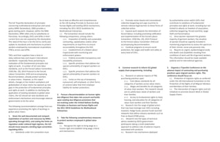 64 65
The ILO Tripartite declaration of principles
concerning multinational enterprises and social
policy (MNE Declaration), 2006 provides a
good starting point. However, within the MNE
Declaration, MNE refers only to subsidiaries or
franchises. Accordingly, GVCs and GPNs in their
current form are not covered by this Declaration.
The need of the hour is for the ILO to clarify and
update its standards and mechanisms to protect
workers employed by transnational corporations
(TNCs) across vast GPNs.
TNCs and their suppliers have a duty to
obey national laws and respect international
standards—especially those pertaining to
realization of the fundamental principles and
rights at work. A number of ILO core labor
standards, such as the Forced Labour Convention,
1930 (No. 29), 2014 Protocol to the Forced
Labour Convention 1930 and accompanying
Recommendation, already protect workers
in value chains. However, as this report
details, changes in the modern workplace and
globalization of value chains has opened up new
gaps in the protection of fundamental principles
and rights at work. In addition to clarifying the
application of existing standards in global value
chains, the ILO should set new standards and
enforcement mechanisms and encourage national
governments to do the same.
The following recommendations emerge from our
experience promoting the rights of workings in
global value chains.
1. Given the well-documented and rampant
exploitation of workers and resources by MNEs
operating through GVCs, and noting the limits on
regulation under national legal regimes, the ILO
should move towards a binding legal convention
regulating GVCs.
1.1. Standards under this convention must
be at least as effective and comprehensive
as the UN Guiding Principle on Business and
Human Rights and existing OECD mechanisms,
including the 2011 OECD Guidelines for
Multinational Enterprises.
1.2. The Convention should include the
following components, among others:
1.2.1. Imposition of liability and sustainable
contracting, capitalization and/or other
requirements on lead firms to ensure
accountability throughout the GVC.
1.2.2. Establishment of a Global Labour
Inspectorate with monitoring and
enforcement powers.
1.2.3. Publicly accessible transparency and
traceability provisions.
1.2.4. Specific provisions that address the
special vulnerability of migrant workers on
GVCs.
1.2.5. Specific provisions that address the
special vulnerability of women workers on
GVCs.
1.2.6. Limits on the use of temporary,
outsourced, self-employed, or other forms
of contract labor that limit employer
liability for worker protections.
2. Pursue a Recommendation on human rights
due diligence that takes into account and builds
upon existing due diligence provisions that
are evolving under the United Nations Guiding
Principles on Business and Human Rights and
the 2011 OECD Guidelines for Multinational
Enterprises.
3. Take the following complementary measures
to protect workers employed in global value
chains:
3.1. Recognize the right to living wage as a
human right and establish living wage criteria
and mechanisms.
3.2. Promote sector-based and transnational
collective bargaining and urge countries to
remove national legal barriers to these forms of
collective action.
3.3. Expand work towards the elimination of
forced labour, including promoting ratification
and implementation of the Forced Labour
Convention, 1930 (No. 29), 2014 Protocol
to the Forced Labour Convention 1930 and
accompanying Recommendation.
3.4. Continue programs to ensure social
protection, fair wages and health and safety at
every level of GVCs.
4. Convene research to inform ILO global
supply chain programming, including:
4.1. Research on adverse impacts of TNC
purchasing practices upon
4.1.1. Core labour standards for all
categories of workers across value chains.
4.1.2. Wages and benefits for all categories
of value chain workers. This research should
aim to satisfy basic needs of workers and
their families.
4.1.3. Access to fundamental rights to food,
housing, and education for all categories of
value chain workers and their families.
4.2. Research into the range of global actors
that may have leverage over GVCs including
investors, hedge funds, pension funds and GVC
networks that define industry standards such as
Free on Board (FOB) prices.
4.3.  Research into the types of technical
advice needed by OECD government
participants taking a multi-stakeholder
approach to address risks of adverse impacts
associated with products.
4.4. Research into mechanisms deployed
by authoritative actors within GVCs that
contribute to violations of fundamental
principles and rights at work, including but not
limited to attacks on freedom of association,
collective bargaining, forced overtime, wage
theft and forced labour.
4.5. Since women represent the greatest
majority of garment workers, the situation
of women should be urgently included in
monitoring programmes to assess the spectrum
of their clinical, social and personal risks.
4.6. Require an urgent, epidemiological study
into deaths and disabilities resulting from
conditions of work and life of garment workers.
This information should be made available
publicly and to international agencies.
5. Organize a Tripartite Conference on the
adverse impact of contracting and purchasing
practices upon migrant workers rights. This
conference should focus on:
5.1. Protection of migrants rights as conferred
under the UN International Convention on the
Protection of the Rights of all Migrant Workers.
and Members of their Families.
5.2. The intersection of migrant rights and ILO
initiatives to promote Decent Work in Global
Supply Chains.
 