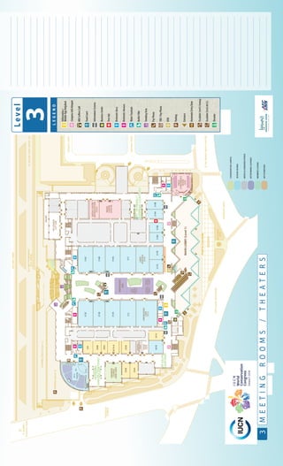 22
301B301A
305B
307A-B
308A
308B
309
318B318A
319B319A
304B
304A
313C
312
313A
313B
PĀKALIHI
COURTYARD
316C
316B
316A
315
317A317B
PĀKAMALI`I
“CHILDREN’SCOURTYARD”
PĀKAMALI`I
“CHILDREN’SCOURTYARD”
PĀKALOKA
“CHARLOTCOURTYARD”
PĀKALOKA
“CHARLOTCOURTYARD”
310
WAILANI
WATERFALL
LILI`U
THEATER
BALCONY
PORTECOCHEREPORTECOCHERE
GIFTOFWATER
STATUE
KAHAKAIDRIVE
KAHAKAIDRIVE
(ALAHOKU)
ALAWAIPROMENADE
ALAWAICANAL
KAPI`OLANIBOULEVARD
ATKINSONDRIVE
ToAlaWaiYachtHarbor
ToAlaMoanaBeachPark
MAINLOBBY(Level1)MAINLOBBY(Level1)
LOADINGDOCK(Level1)
PARKING(Level2)
ToWaikīkī/
DiamondHead
KALĀKAUA
AVENUE
808
3
Level
LEGEND
STATE
NATURAL
RESERVE
“KHAKASSKY”
LOUNGE
NATIONAL
GEOGRAPHIC
LOUNGE
REPUBLIC
OFKOREA
LOUNGE
PRAYER
ROOM
(303A)
SPEAKERS
PREVIEWROOM
(303B)
VIPLOUNGE
(327-328)
PRESS
CONFERENCE
ROOM
(320)
KNOWLEDGE
CAFE
(311)
UNDP
KAUHALE
(314)
KNOWLEDGE
HUB
MEDIACENTRE
BROADCASTERS
(323C)
MEDIA
CENTRE
(323A-B)MEMBERS’
LOUNGE
(306B-306A)
Information/
MobileAppHelpdesk
Restroom(Men)
Restroom(Women)
Elevator
FirstAid
Escalator(3rd&4thFL)
Escalator(2ndFLParking)
PayPhone
WaterFountain
ATM
TDD/PayPhone
BusinessCentre
808CoffeesCafe´808
BottleFiller
SmokingArea
Parking
Entrance
InformationScreens
AutomaticEntryDoor
FoodCourt
SESSIONROOMS
MEDIA&COMMUNICATIONS
CONSERVATIONCAMPUS
MEMBERSLOUNGE
NETWORKINGLOUNGES
@
CongressInfoHotspot@
@
ARTEXHIBITION3MEETINGROOMS/THEATERS
 