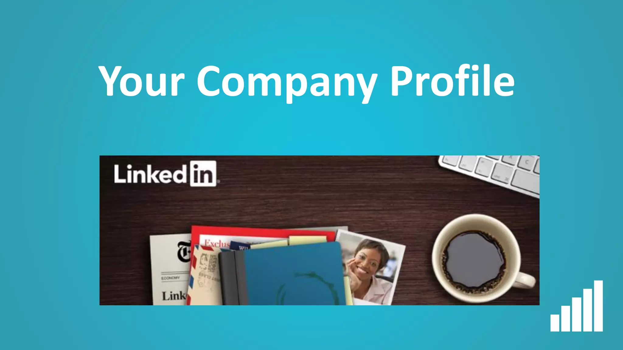 Your Company Profile
 