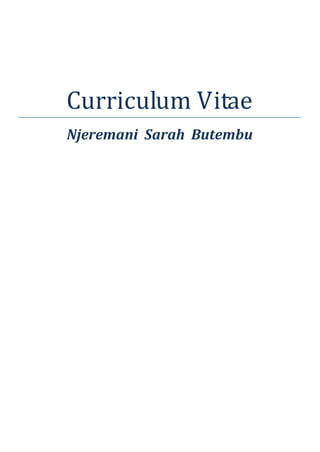 Curriculum Vitae
Njeremani Sarah Butembu
 