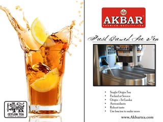 • Single Origin Tea
• Packed at Source
• Origin – Sri Lanka
• Antioxidants
• Robust taste
• Use less tea to makemore
 