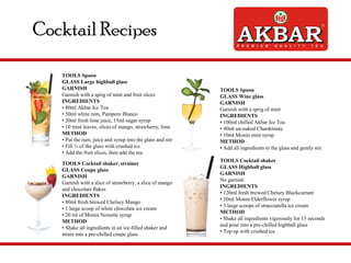 TOOLS Spoon
GLASS Large highball glass
GARNISH
Garnish with a sprig of mint and fruit slices
INGREDIENTS
• 80ml Akbar Ice Tea
• 50ml white rum, Pampero Blanco
• 20ml fresh lime juice, 15ml sugar syrup
• 10 mint leaves, slices of mango, strawberry, lime
METHOD
• Put the rum, juice and syrup into the glass and stir
• Fill ¾ of the glass with crushed ice
• Add the fruit slices, then add the tea
TOOLS Spoon
GLASS Wine glass
GARNISH
Garnish with a sprig of mint
INGREDIENTS
• 100ml chilled Akbar Ice Tea
• 40ml un-oaked Chardonnay
• 10ml Monin mint syrup
METHOD
• Add all ingredients to the glass and gently stir
Cocktail Recipes
TOOLS Cocktail shaker, strainer
GLASS Coupe glass
GARNISH
Garnish with a slice of strawberry, a slice of mango
and chocolate flakes
INGREDIENTS
• 80ml fresh brewed Chelsey Mango
• 1 large scoop of white chocolate ice cream
• 20 ml of Monin Noisette syrup
METHOD
• Shake all ingredients in an ice-filled shaker and
strain into a pre-chilled coupe glass
TOOLS Cocktail shaker
GLASS Highball glass
GARNISH
No garnish
INGREDIENTS
• 120ml fresh brewed Chelsey Blackcurrant
• 20ml Monin Elderflower syrup
• 3 large scoops of stracciatella ice cream
METHOD
• Shake all ingredients vigorously for 15 seconds
and pour into a pre-chilled highball glass
• Top up with crushed ice
 