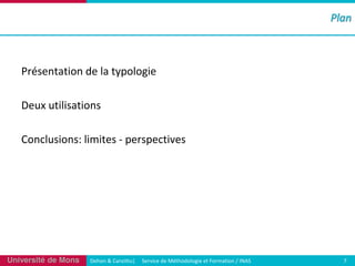23!#

+9',*3&"&1/3()*(%"(&-J/%/01*
2*$T($&1%1,"&1/3,
5/3#%$,1/3,F(%1<1&*,(U J*9,J*#&1:*,

Université de Mons

2*./3(4(5"361&&$7(((((8*9:1#*()*(;'&./)/%/01*(*&(!/9<"&1/3(=(>?@8

S

 