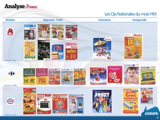 Les Op Nationales du mois HM 
Octobre 
Opération Trafic 
Calendaire 
Catégorielle 
(diffusion+60%) 
(diffusion +60%) 
(diffusion +60%) 
5 
 