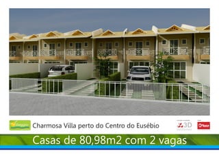 Construção e Incorporação:   Vendas:




Charmosa Villa perto do Centro do Eusébio




                                                                                                         Creci:4697
                                            ENGENHARIA
                                                         3D                        Corretor de imóveis




                                                                         www.mfiuza.com.br




Casas de 80,98m2 com 2 vagas
 