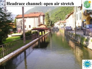 Headrace channel: open air stretch 
