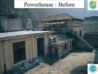Powerhouse - Before 